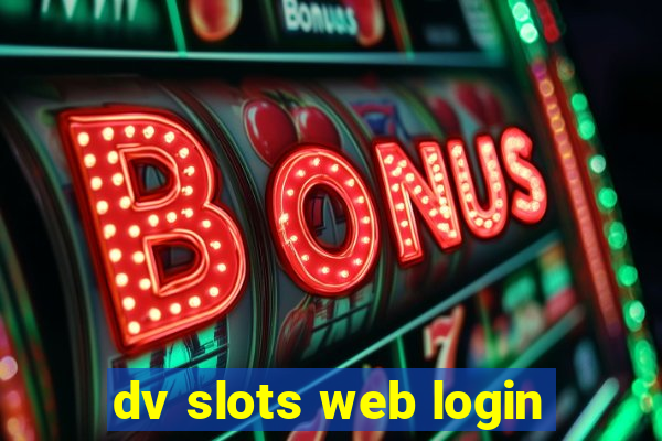 dv slots web login